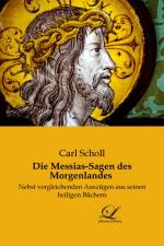 Die Messias-Sagen des Morgenlandes af Carl Scholl
