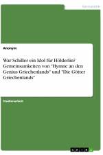 War Schiller ein Idol für Hölderlin? Gemeinsamkeiten von 