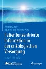 Patientenzentrierte Information in der onkologischen Versorgung af Susanne Weg-Remers