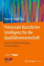 Potenziale Künstlicher Intelligenz für die Qualitätswissenschaft af Robert H. Schmitt