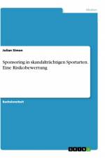 Sponsoring in skandalträchtigen Sportarten. Eine Risikobewertung af Julian Simon
