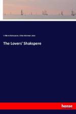 The Lovers' Shakspere af William Shakespeare