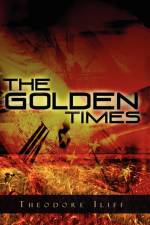 The Golden Times af Theodore Iliff