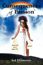 Consequences of Passion af Sol Diamante