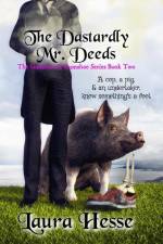 The Dastardly Mr. Deeds af Laura Hesse