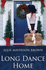 Long Dance Home af Julie Mayerson Brown