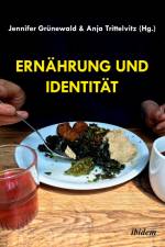 Ernährung und Identität af Anja Grünewald Trittelvitz