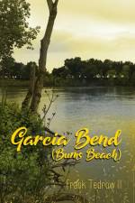 Garcia Bend af Frank Tedrow II