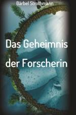 Klara und das Geheimnis der Forscherin af Bärbel Strothmann