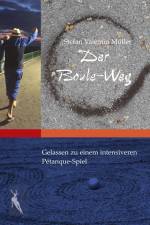 Der Boule-Weg af Stefan Valentin Müller