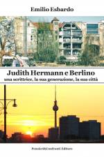 Judith Hermann e Berlino af Emilio Esbardo