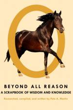 Beyond All Reason af Pete A. Martin