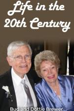 Life in the 20th Century af Bud and Dottie Brewer
