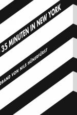 55 Stunden und 35 Minuten in New York af Nils Hünerfürst