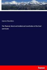 The Physical, Moral and Intellectual Constitution of the Deaf and Dumb af James Hawkins