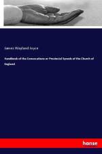 Handbook of the Convocations or Provincial Synods of the Church of England af James Wayland Joyce