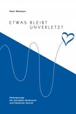Etwas bleibt unverletzt af Peter Wehmann