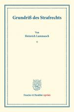 Grundriß des Strafrechts. af Heinrich Lammasch
