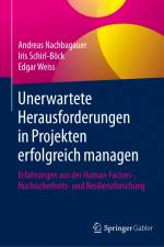 Unerwartete Herausforderungen in Projekten erfolgreich managen af Andreas Nachbagauer