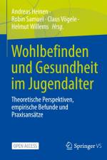 Wohlbefinden und Gesundheit im Jugendalter af Andreas Heinen