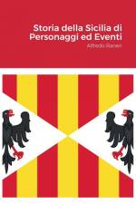 Storia della Sicilia di Personaggi ed Eventi af Alfredo Raneri