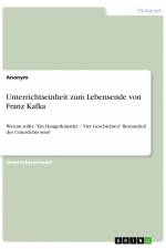 Unterrichtseinheit zum Lebensende von Franz Kafka. Das Motiv des leisen Verschwindens und das Symbol des Abschieds af Anonym