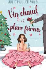 Vin chaud et plans foireux af Julie Muller Volb