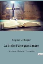 La Bible d'une grand mère af Sophie de Segur