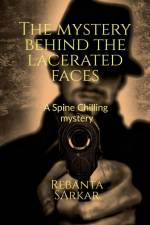 The Mystery Behind the Lacerated Faces af Rebanta Sarkar