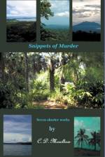 Snippets of Murder af C. D. Moulton