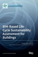 BIM-Based Life Cycle Sustainability Assessment for Buildings af Antonio Garcia Martinez