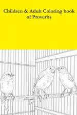 Children & Adult Coloring book of Proverbs af Yvonne Young