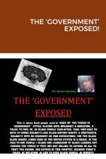 THE 'GOVERNMENT' EXPOSED! af Nelson Norman