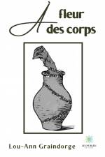 À fleur des corps af Lou-Ann Graindorge