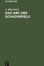 Das ABC des Schachspiels af J. Minckwitz