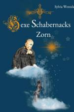 Hexe Schabernacks Zorn af Sylvia Wentzlau
