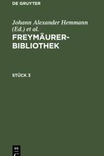 Freymäurer-Bibliothek. Stück 3 af Johann Wilhelm Bernhard von Hymmen