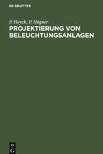 Projektierung von Beleuchtungsanlagen af P. Högner