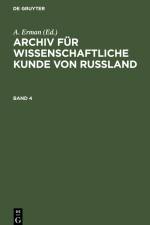 Archiv für wissenschaftliche Kunde von Russland. Band 4 af A. Erman