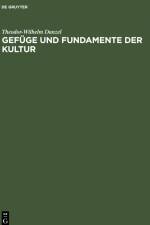 Gefüge und Fundamente der Kultur af Theodor-Wilhelm Danzel