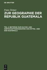 Beiträge zur Kultur- und Wirtschaftsgeographie von Mittel- und Süd-Guatemala af Franz Termer
