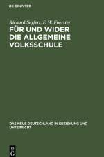 Für und wider die allgemeine Volksschule af Richard Seyfert