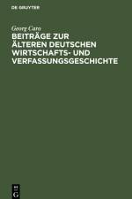 Beiträge zur älteren deutschen Wirtschafts- und Verfassungsgeschichte af Georg Caro