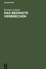 Das bedingte Verbrechen af Hermann Sommer