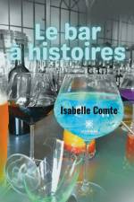 Le bar à histoires af Isabelle Comte