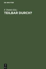 Teilbar durch? af F. Triebel