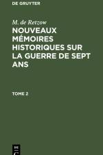 M. de Retzow: Nouveaux mémoires historiques sur la Guerre de Sept Ans. Tome 2 af M. de Retzow