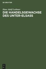 Die Handelsgewachse des Unter-Elsass af Hans Adolf Luthmer