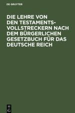 Die Lehre von den Testamentsvollstreckern nach dem Bürgerlichen Gesetzbuch für das Deutsche Reich af A. Sturm