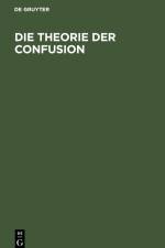 Die Theorie der Confusion af Paul Kretschmar